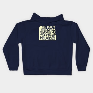 Albert Camus: il faut imaginer sisyphe heureux ( le mythe de sisyphe ) Kids Hoodie